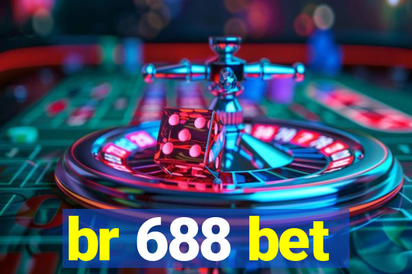 br 688 bet